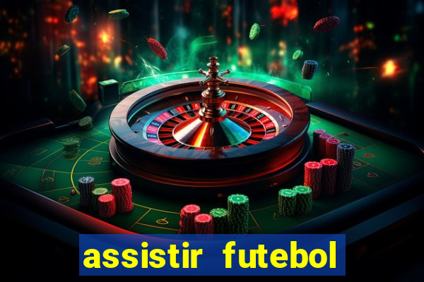 assistir futebol sem travar